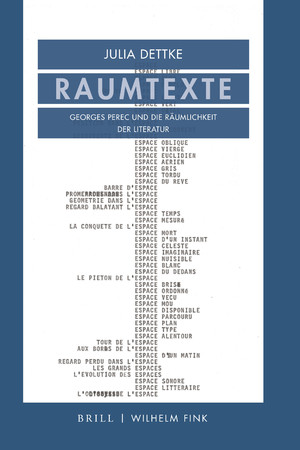 J. Dettke, Raumtexte. Georges Perec und die Räumlichkeit der Literatur