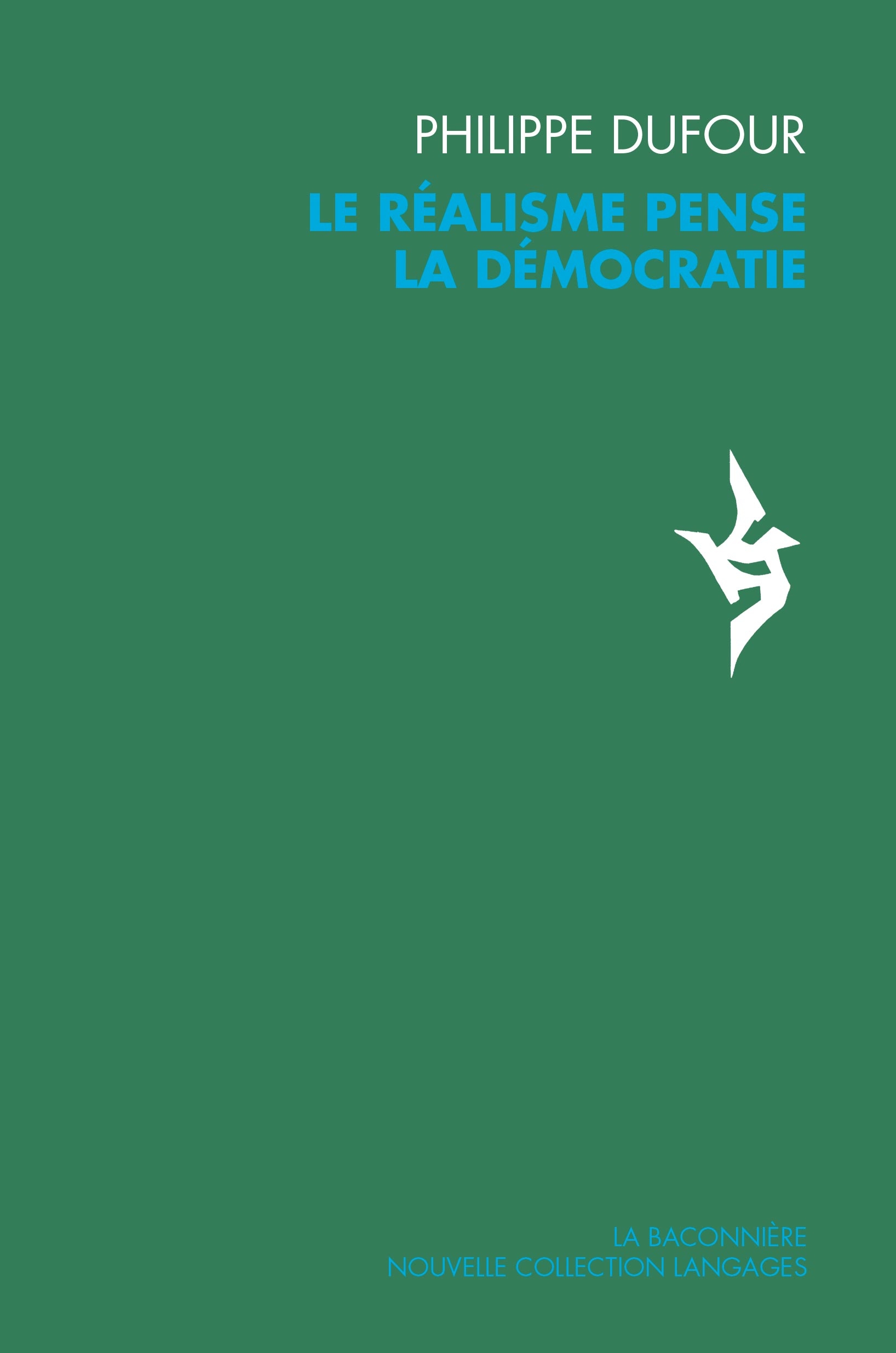 Ph. Dufour, Le réalisme pense la démocratie