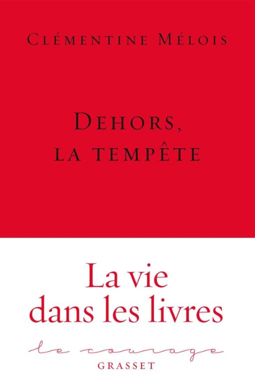 Clémentine Mélois, Dehors, la tempête