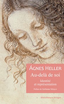 Agnes Heller, Au-delà de soi. Identité et représentation