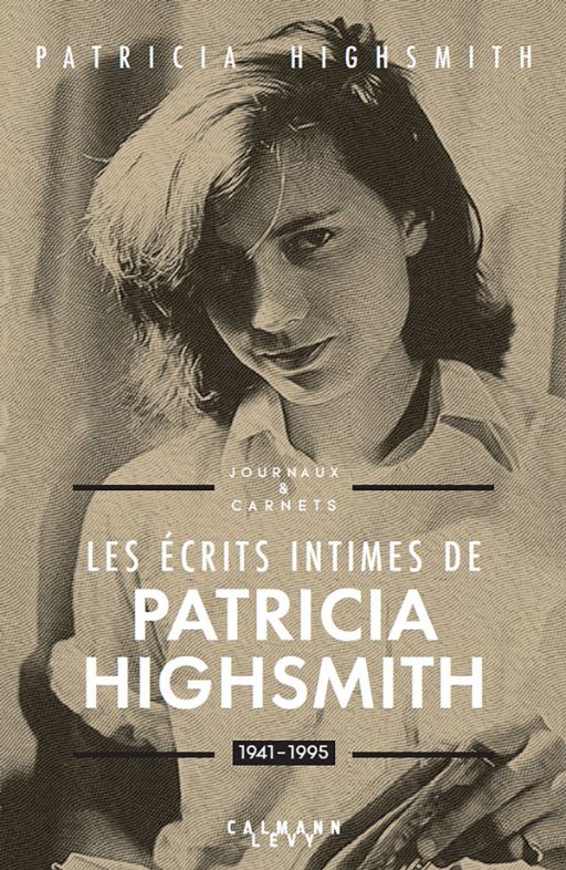 Patricia Highsmith, Écrits intimes. 1941-1995