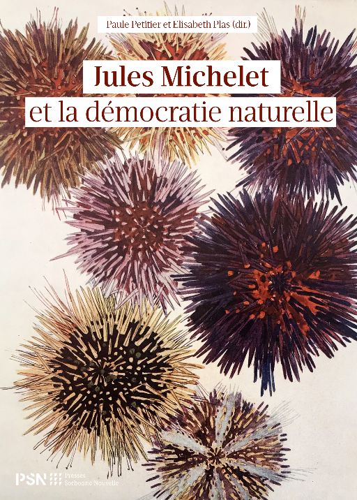 P. Petitier, E. Plas (dir.) Jules Michelet et la démocratie naturelle