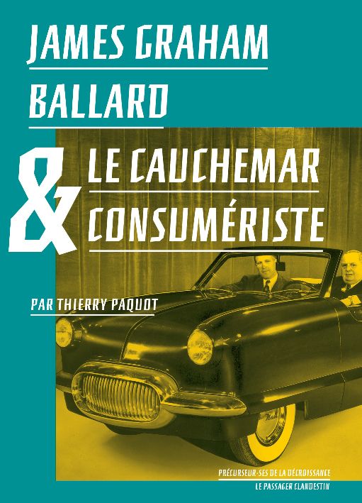 Thierry Paquot, James Graham Ballard et le cauchemar consumériste