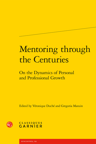 Véronique Duché & Gregoria Manzin (dir.), Mentoring through the Centuries. On The Dynamics of Personal and Professional Growth