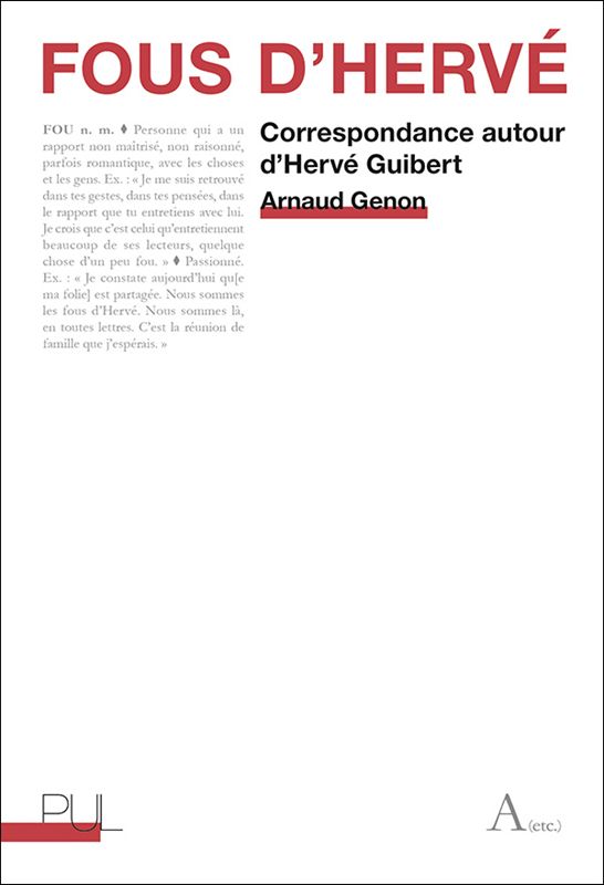 Arnaud Genon, Fous d'Hervé. Correspondance autour d'Hervé Guibert