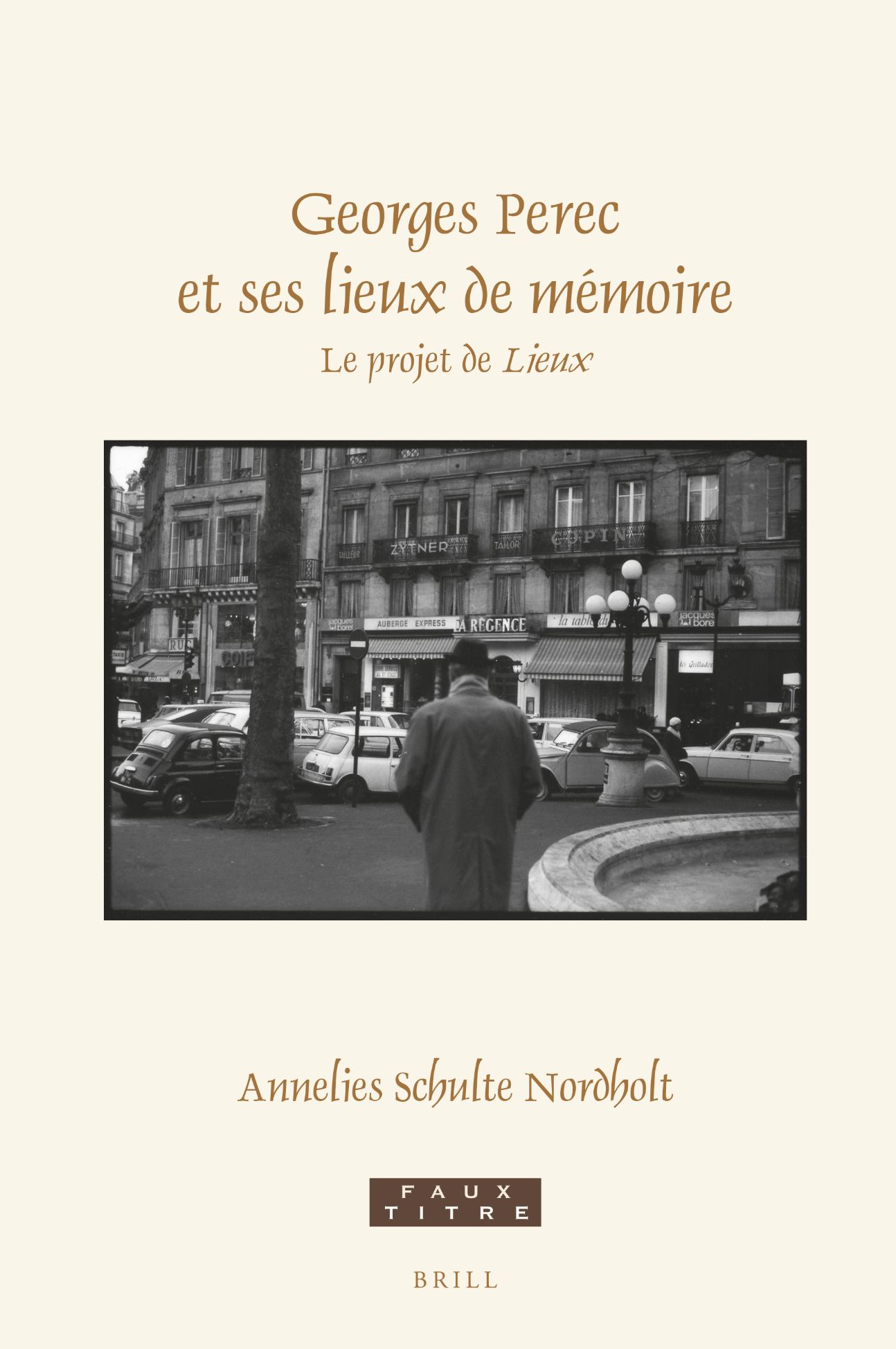 Annelies Schulte Nordholt, Georges Perec et ses lieux de mémoire. Le projet de Lieux