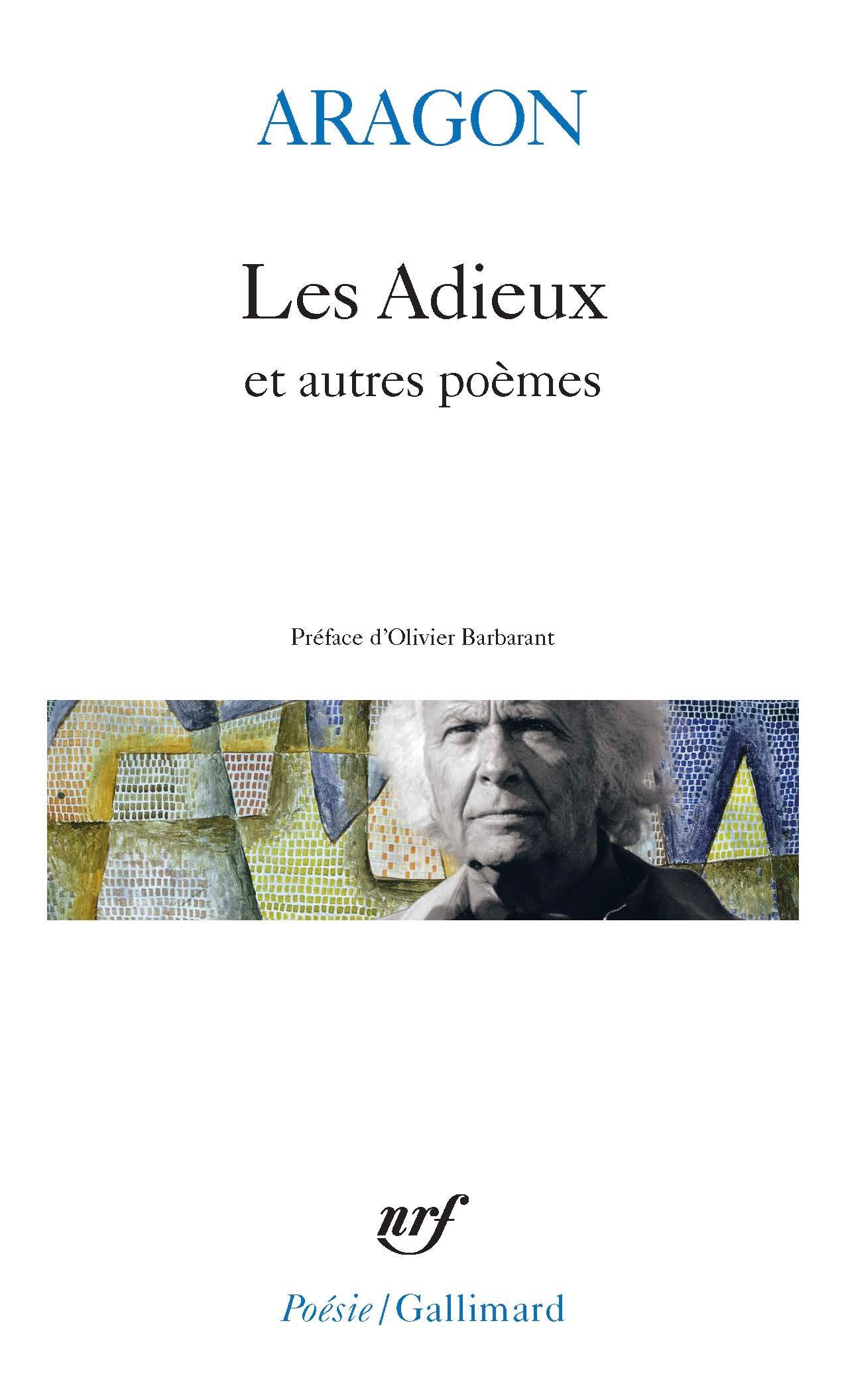 Louis Aragon, Les Adieux et autres poèmes