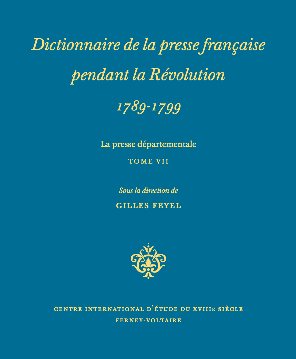 Dictionnaire de la presse française pendant la Révolution 1789-1799, La presse départementale