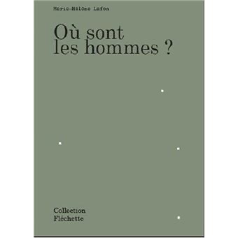 Marie-Hélène Lafon, Où sont les hommes ? 