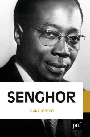 Elara Bertho, Léopold Sédar Senghor