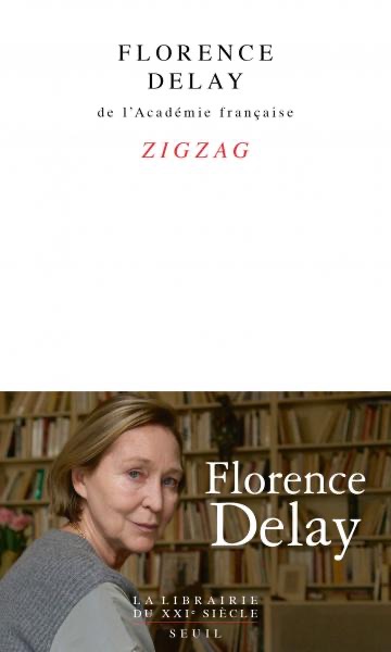 Florence Delay, Zigzag