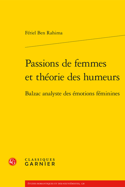 Fériel Ben Rahima, Passions de femmes et théorie des humeurs. Balzac analyste des émotions féminines