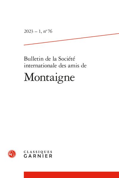 Bulletin de la Société internationale des amis de Montaigne, n° 76