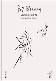 Pol Bury. Livres et écrits. Entretien avec Frédérique Martin-Scherrer mené par Albert Dichy (Librairie Tschann)