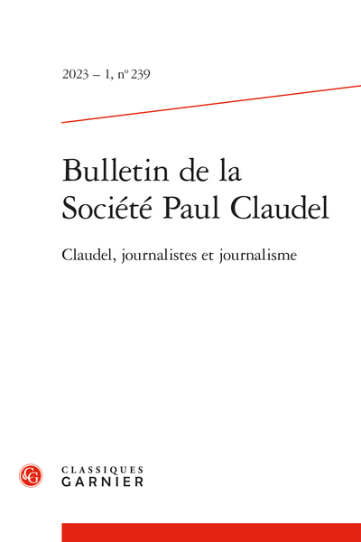 Bulletin de la Société Paul Claudel, n° 239 : 