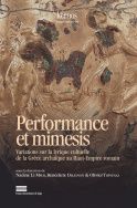 N. Le Meur, B. Delignon, O. Thévenaz (éd.), Performance et mimesis. Variations sur la lyrique cultuelle, de la Grèce archaïque au Haut Empire romain