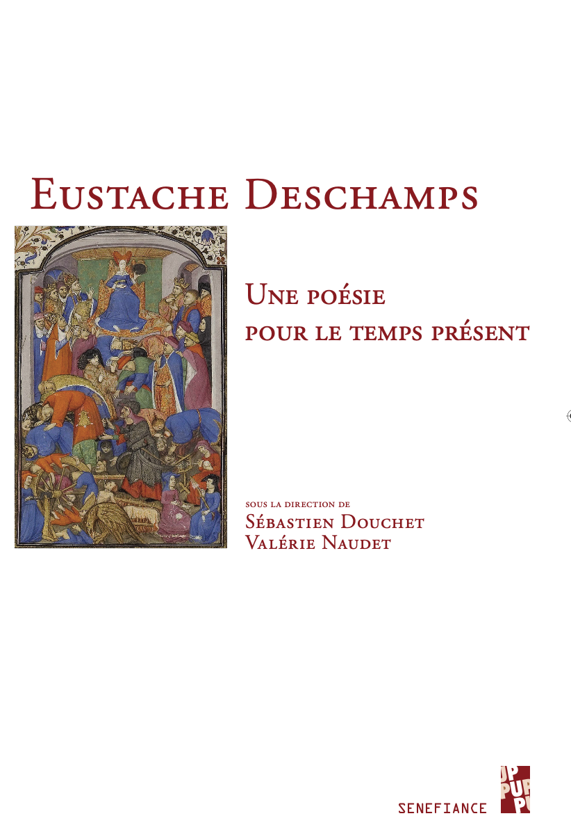 Eustache Deschamps. Une poésie pour le temps présent, dir. Sébastien Douchet, Valérie Naudet,