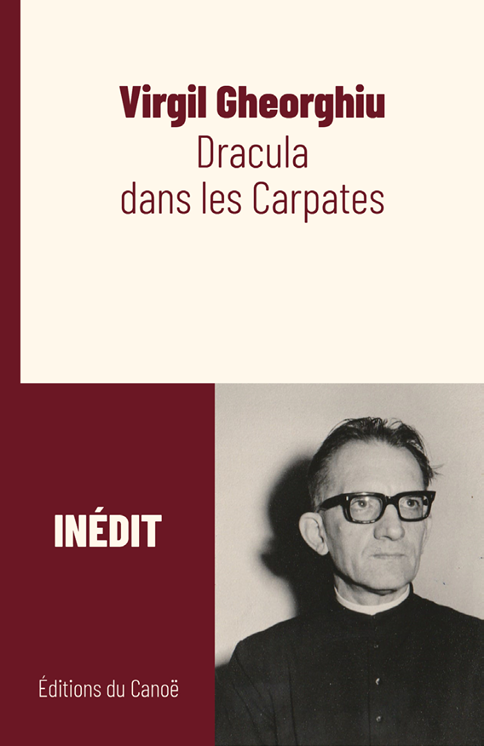 Virgil Gheorghiu, Dracula dans les Carpates (inédit)