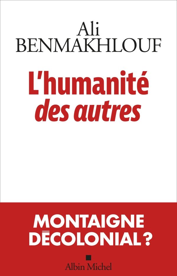 Ali Benmakhlouf, L'Humanité des autres