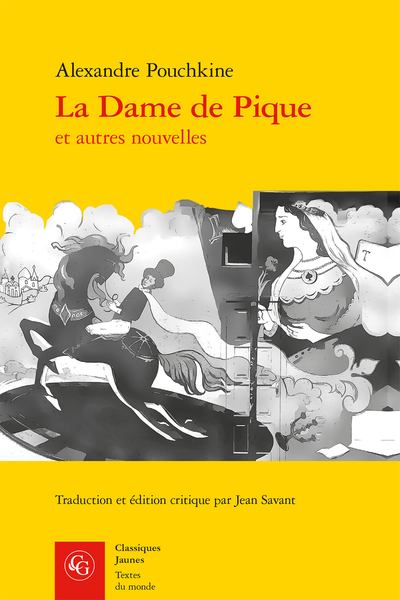 Alexandre Pouchkine, La Dame de Pique et autres nouvelles, Jean Savant (éd. et trad.)