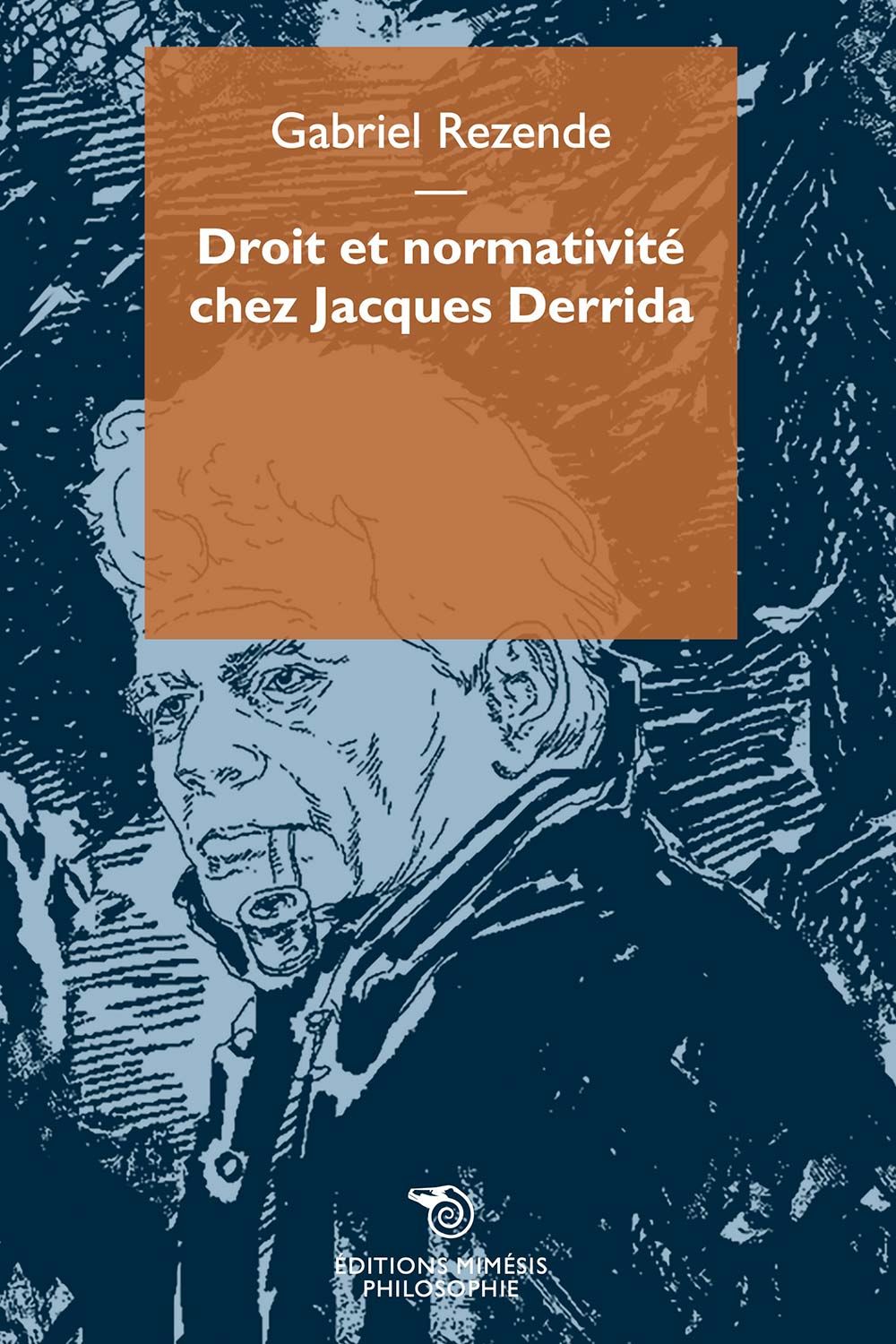 Gabriel Rezende, Droit et normativité chez Jacques Derrida