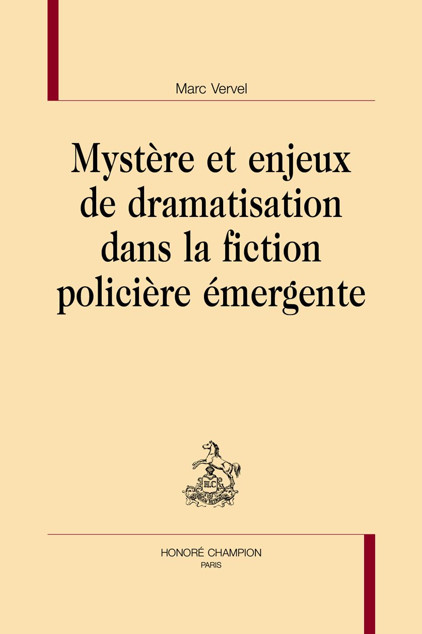 Marc Vervel, Mystère et enjeux de dramatisation dans la fiction policière émergente