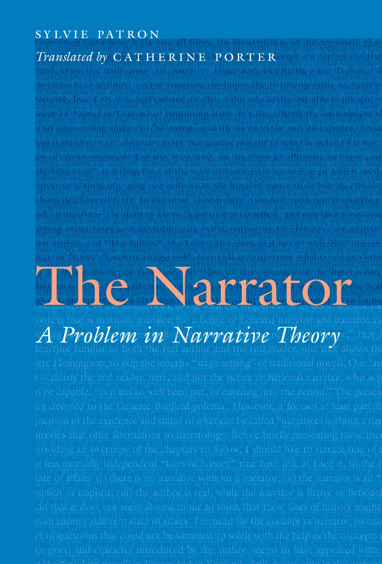 Sylvie Patron, The Narrator. A Problem in Narrative Theory (translated by Catherine Porter)