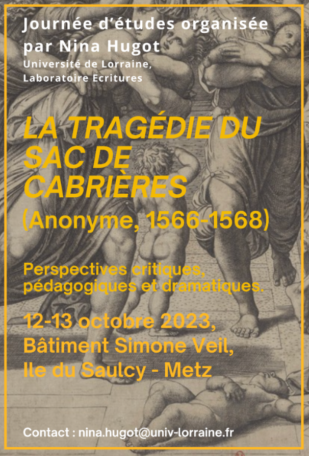 La Tragédie du sac de Cabrières (anonyme 1566-1568). Perspectives critiques, pédagogiques et dramatiques (Metz)