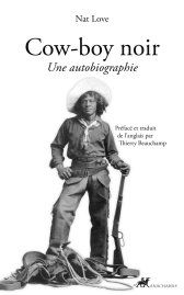 Nat Love, Cow-boy noir. Une autobiographie