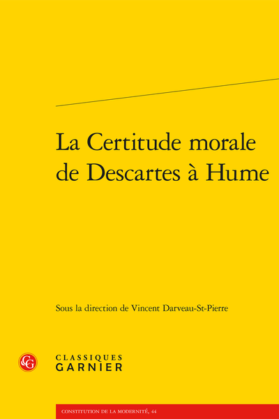 Vincent Darveau-St-Pierre (dir.), La Certitude morale de Descartes à Hume