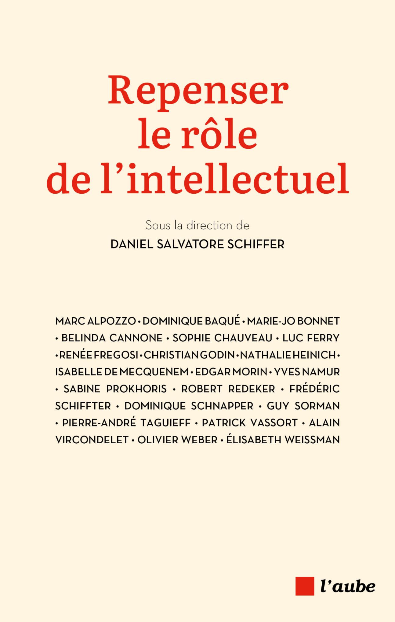 Daniel Salvatore Schiffer (dir.), Repenser le rôle de l’intellectuel