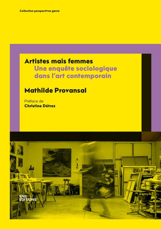 Mathilde Provansal, Artistes mais femmes