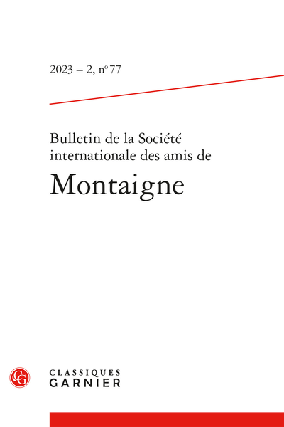 Bulletin de la Société internationale des amis de Montaigne, n° 77 : 