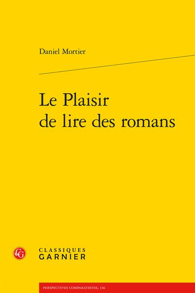 Daniel Mortier, Le Plaisir de lire des romans