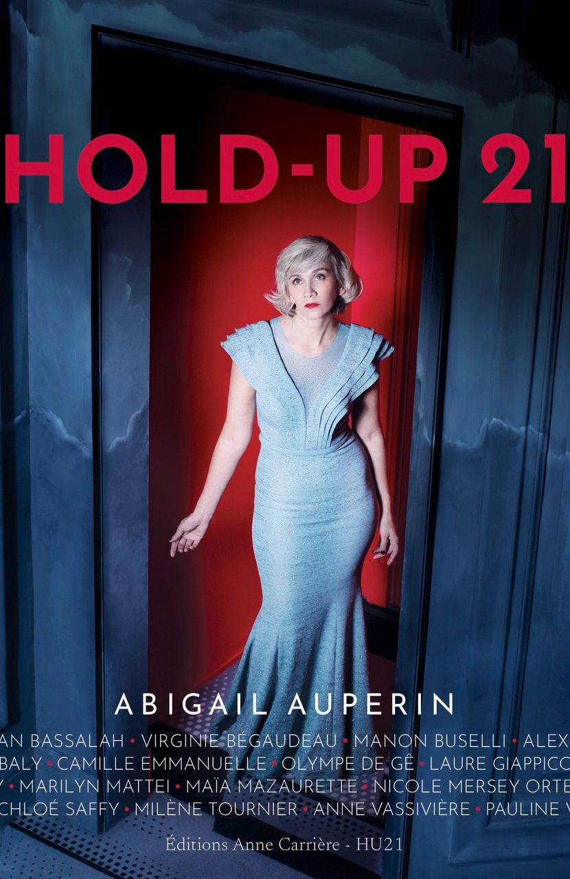 Abigaïl Auperin (Collectif), Hold-up 21