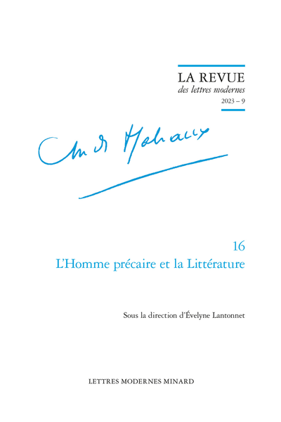 La Revue des lettres modernes 2023 – 9, Série Malraux, vol. 16 : L’Homme précaire et la Littérature 