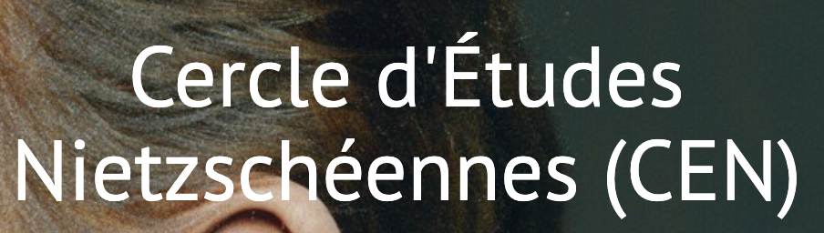 La force (af)fabulatrice dans la philosophie de Nietzsche (Cercle d’Études Nietzschéennes, ENS Paris)