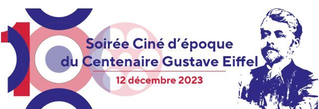 Soirée Ciné d'époque du Centenaire Gustave Eiffel (Paris)