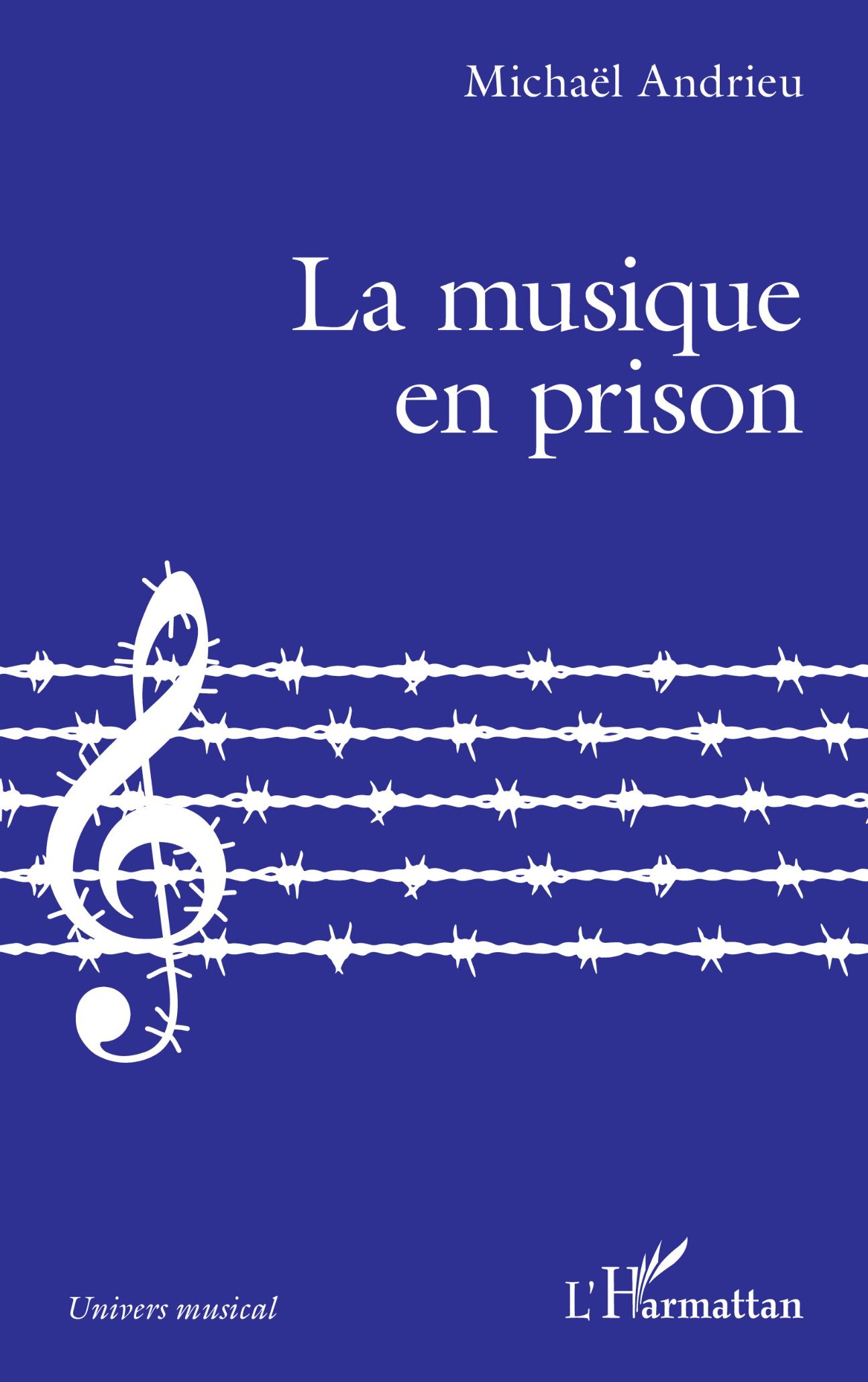 M. Andrieu, La musique en prison