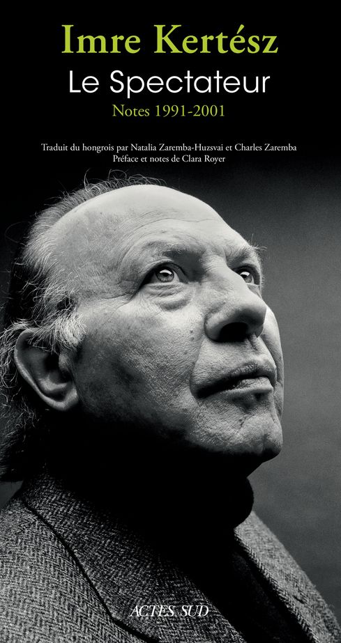 Imre Kertész, Le Spectateur