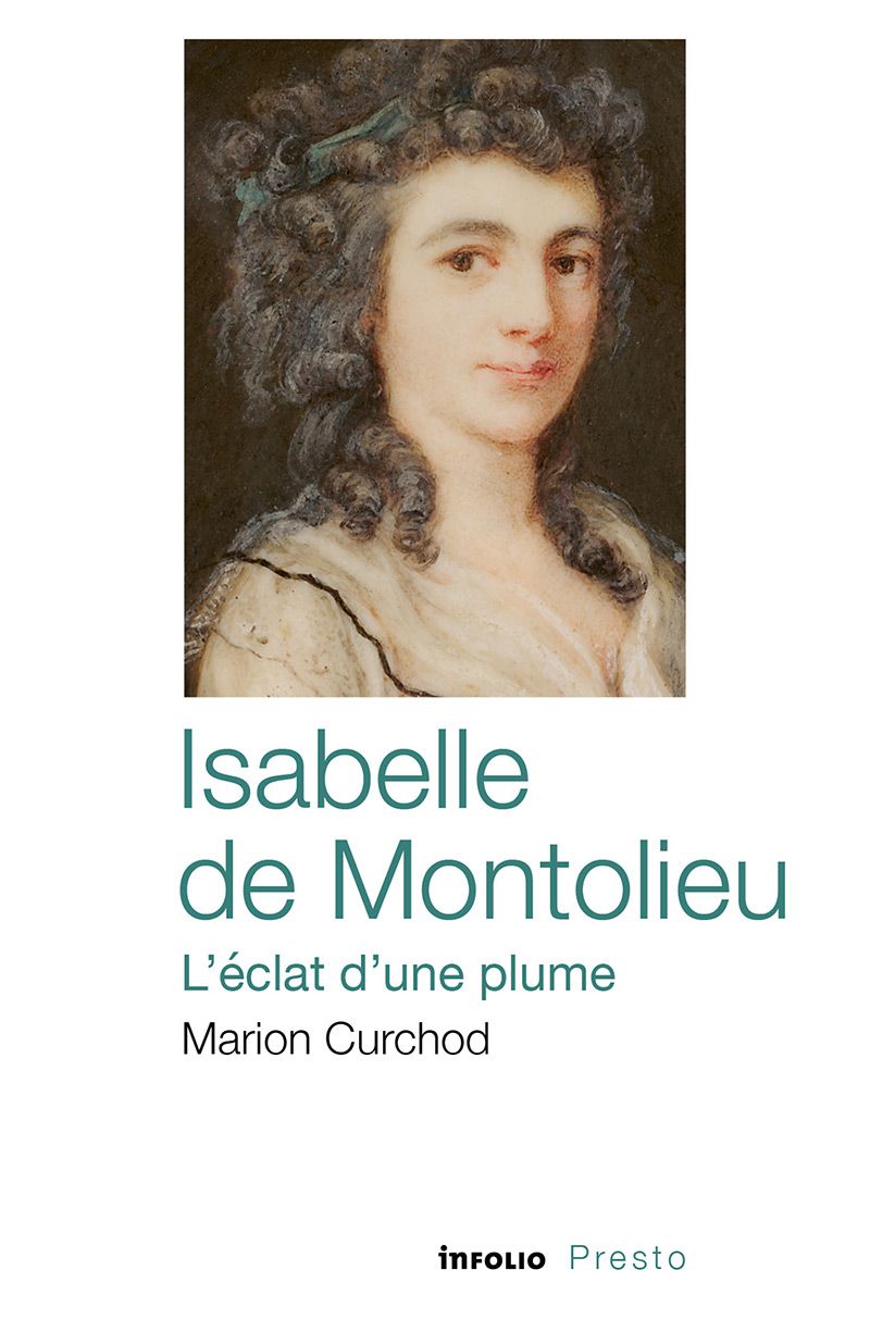 Marion Curchod, Isabelle de Montolieu. L'éclat d'une plume