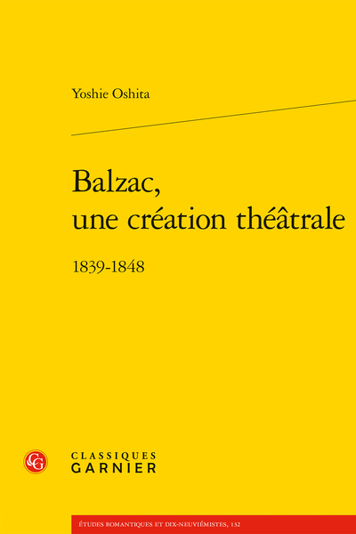 Yoshie Oshita, Balzac, une création théâtrale 1839-1848