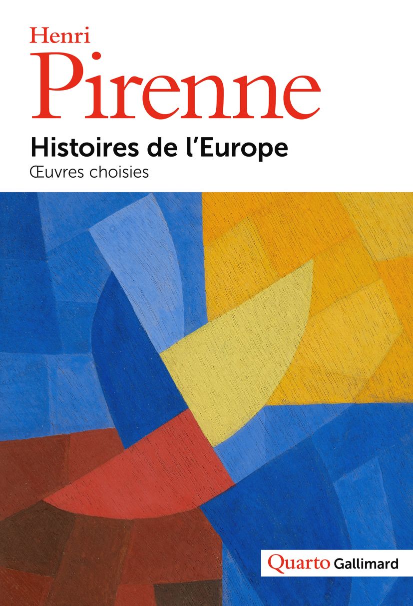 Henri Pirenne, Histoires de l'Europe