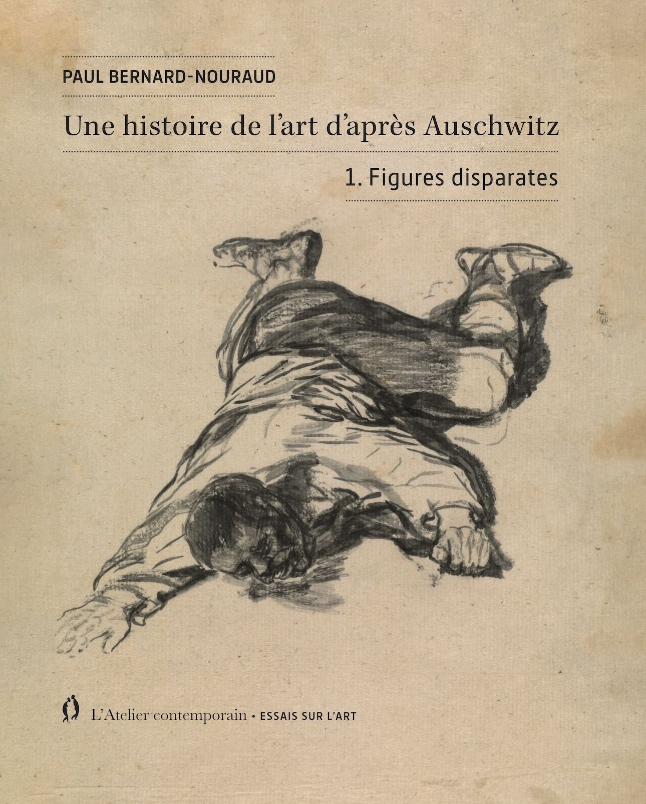 Paul Bernard-Nouraud, Une histoire de l'art d'après Auschwitz, vol 1 : Figures disparates