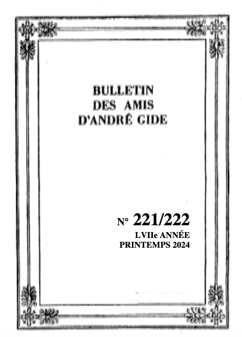 Bulletin des amis d'André Gide, n° 221-222, printemps 2024