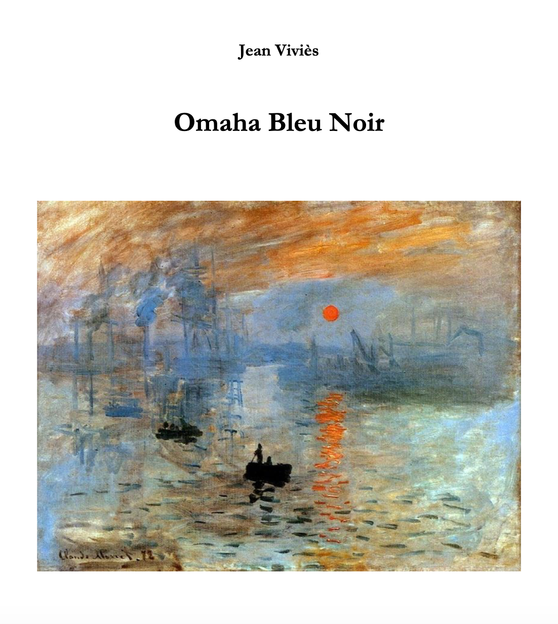 Jean Viviès, Omaha Bleu noir