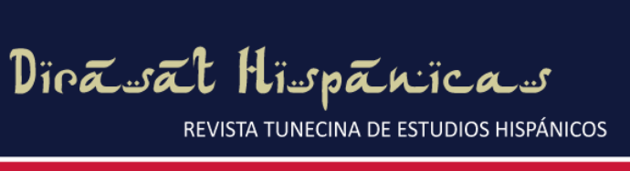 Dirāsāt Hispānicas. Revista Tunecina de Estudios Hispánicos - Convocatoria (N.º 10 – 2024)