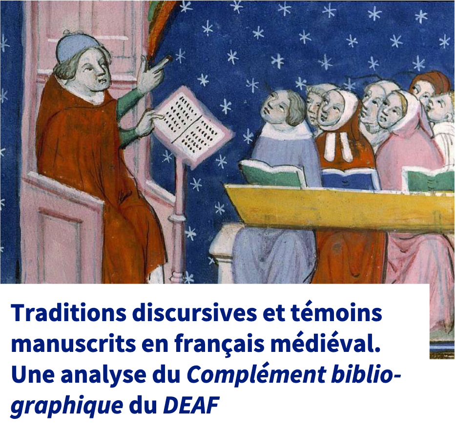 Traditions discursives et témoins manuscrits en français médiéval. Une analyse du Complément bibliographique du DEAF (Zurich)