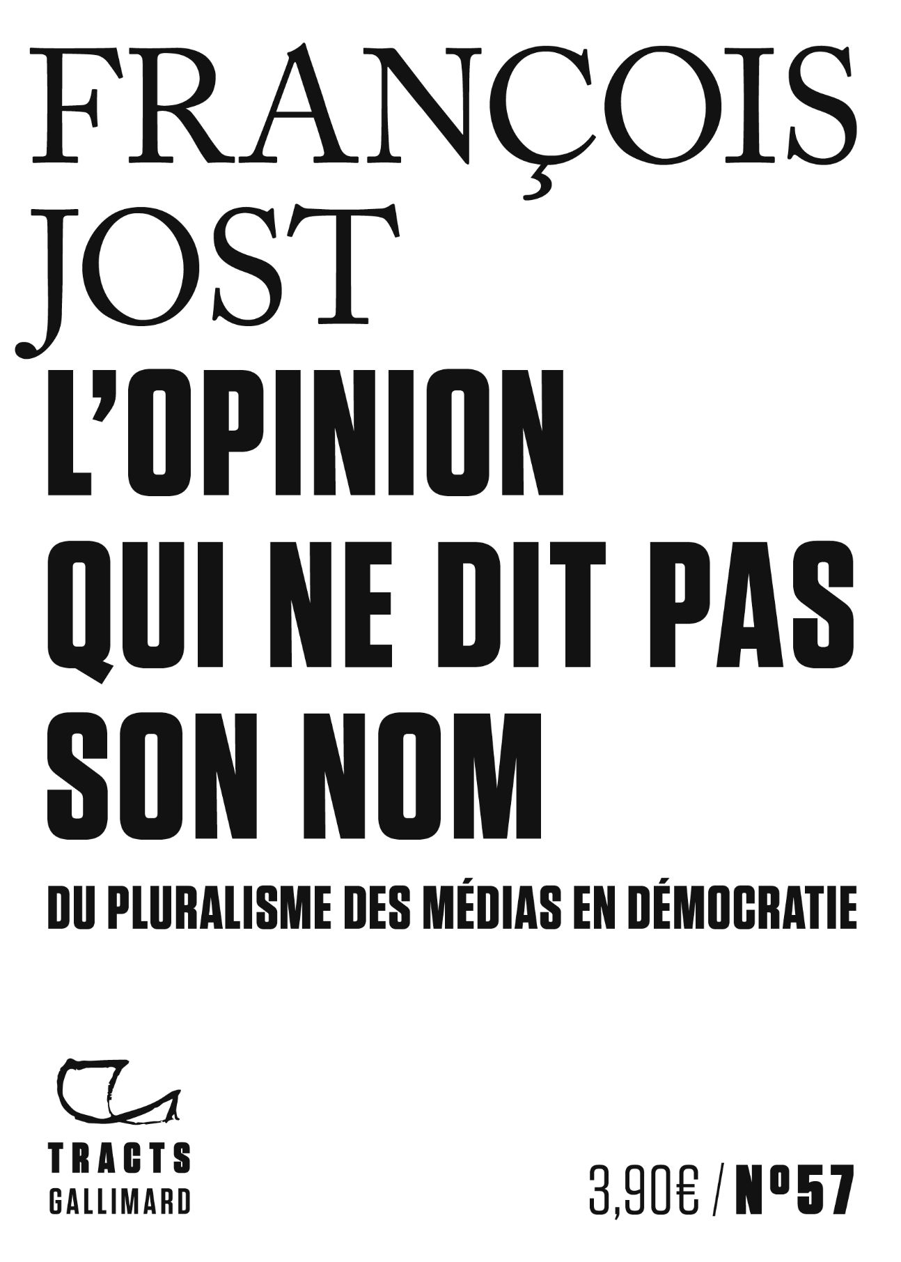 François Jost, L'Opinion qui ne dit pas son nom