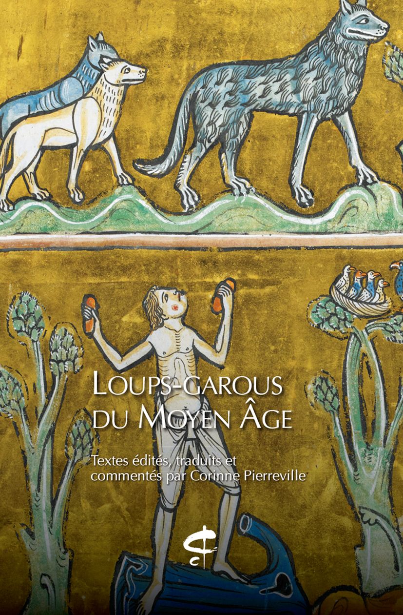 Loups-garous du Moyen Âge (éd. Corinne Pierreville)
